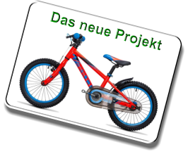 Das neue Projekt